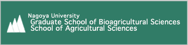 Graduate School of Bioagricultural Sciences and School of Agricultural Sciences, Nagoya University